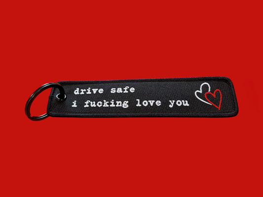 DRIVE SAFE  KEYCHAIN