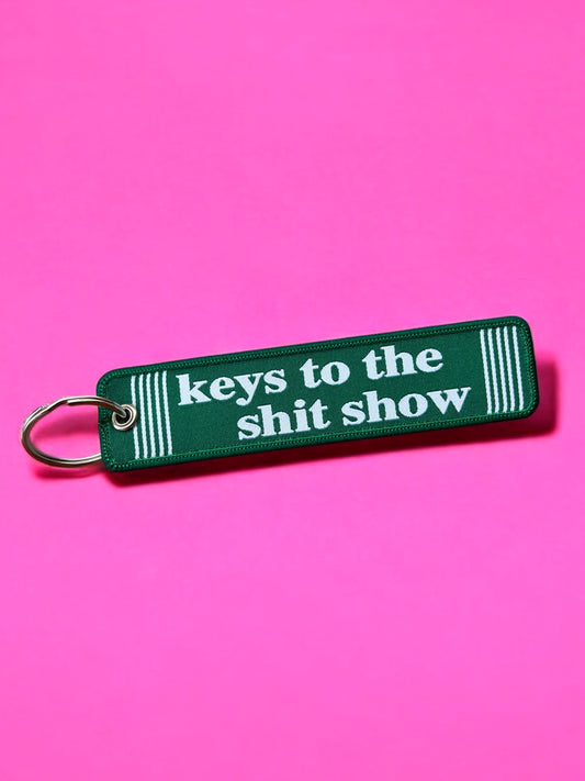 Shit Show KEYCHAIN