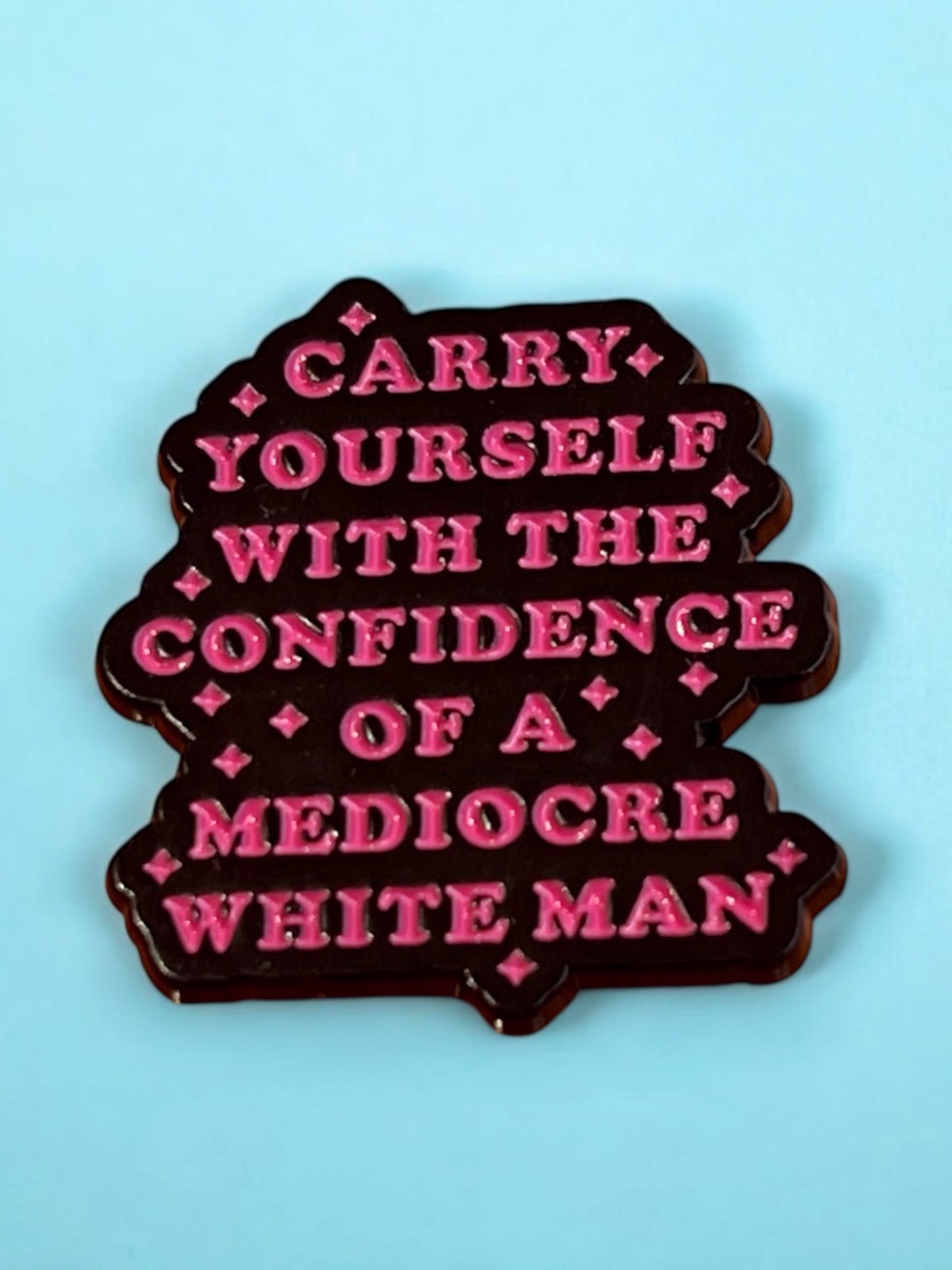 Pin Mediocre White Man